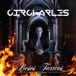 Besos Toxicos - Single by Circharles album reviews, ratings, credits