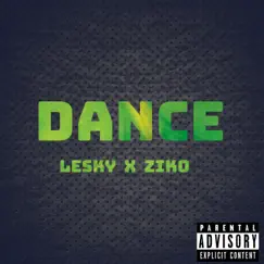 Dance - Single by Lesky & Ziko album reviews, ratings, credits