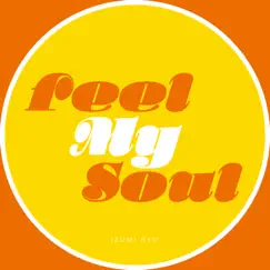 Feel My Soul - Single by Ryo album reviews, ratings, credits