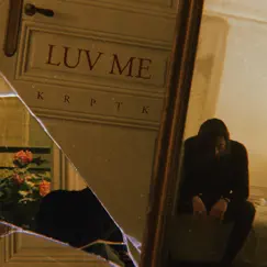 Luv Me - Single by KRPTK album reviews, ratings, credits