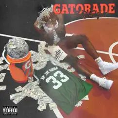 Gatorade Break - Single by GottiiKidd1804 album reviews, ratings, credits