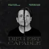 Dieu est capable - Single album lyrics, reviews, download