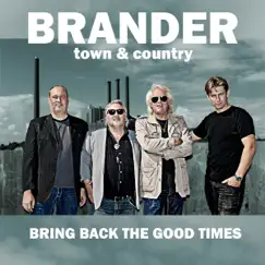 Bring Back the Good Times - Single by Peter Brander album reviews, ratings, credits