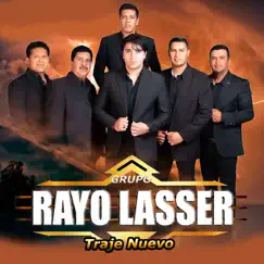 Traje Nuevo - Single by Grupo Rayo Lasser album reviews, ratings, credits