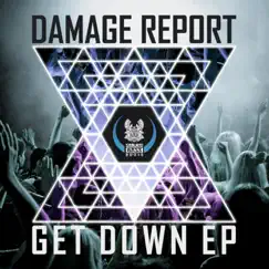 Get Down - EP by Damage Report album reviews, ratings, credits