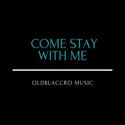 Come Stay With Me Song Lyrics