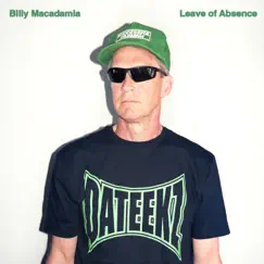 Leave of Absence - EP by Billy Macadamia album reviews, ratings, credits