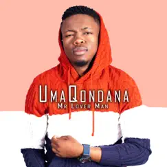 UmaQondana - Single by Mr Lover Man album reviews, ratings, credits