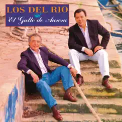 El Gallo de Aurora (Remasterizado 2022) by Los del Río album reviews, ratings, credits