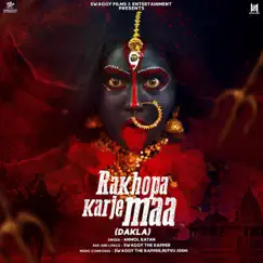 Rakhopa Karje Maa (Dakla) - Single by Swaggy The Rapper & Anmol Ratan album reviews, ratings, credits