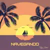 NAVEGANDO - Single album lyrics, reviews, download