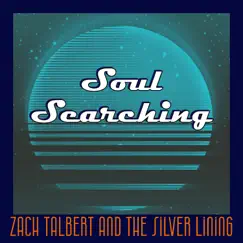 Soul Searching - EP by Zach Talbert And The Silver Lining album reviews, ratings, credits