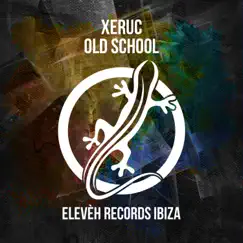 Old School - Single by Xeruc album reviews, ratings, credits