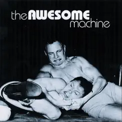 The Awesome Machine - EP by The Awesome Machine album reviews, ratings, credits