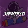 Sientelo (feat. Dj Coronado) - Single album lyrics, reviews, download