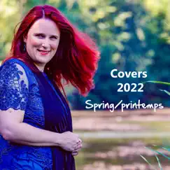 Spring/Printemps Covers 2022 by Cynthia Colombo album reviews, ratings, credits