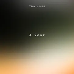 A Year - Single by The Vivid album reviews, ratings, credits