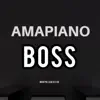 Boss Amapiano Beat - Single album lyrics, reviews, download