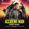 Accident Man: Hitman's Holiday (Original Motion Picture Soundtrack) album lyrics, reviews, download