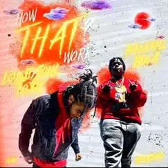 How That Work (feat. Lonesoul Toxic) - Single by Bankroll Bina album reviews, ratings, credits