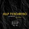 Rap Fenomeno (feat. Caporal RB) - Single album lyrics, reviews, download