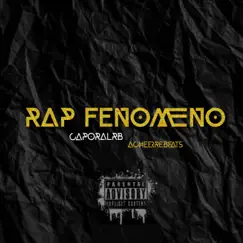 Rap Fenomeno (feat. Caporal RB) - Single by Ache erre beats album reviews, ratings, credits