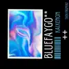 Bluefaygo**++ (feat. Thekyngmike) - Single album lyrics, reviews, download