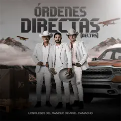 Órdenes Directas - Single by Los Plebes del Rancho de Ariel Camacho album reviews, ratings, credits