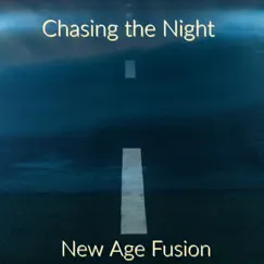 Chasing the Night by New Age Fusion album reviews, ratings, credits