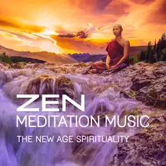 Zen Meditation Music: The New Age Spirituality, Calming & Relaxing Ambient Nature Sounds for Yoga and Better Balance by Zen Soothing Sounds of Nature album reviews, ratings, credits