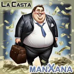 La Casta - Single by ManXana album reviews, ratings, credits