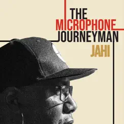 The Microphone Journeyman - Single by Jahi album reviews, ratings, credits