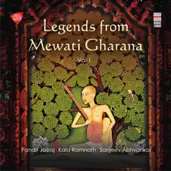 Legends from Mewati Gharana, Vol. 1 by Pandit Jasraj, Kala Ramnath & Sanjeev Abhyankar album reviews, ratings, credits