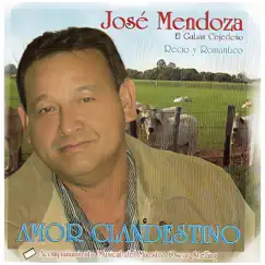 Amor Clandestino by José Mendoza El Gabán Cojedeño album reviews, ratings, credits