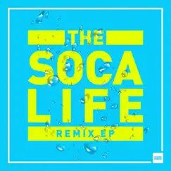 The Soca Life Remix - EP by Bad Royale album reviews, ratings, credits