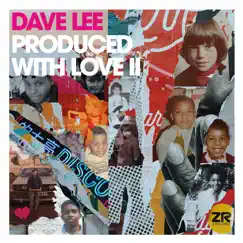 Produced with Love II by Dave Lee album reviews, ratings, credits