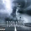 Tornados (feat. Kid Loquacious) - Single album lyrics, reviews, download