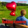 Taking Control - Single album lyrics, reviews, download