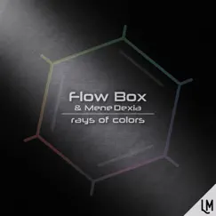 Rays of Colors - Single by Flow Box & MeneDexia album reviews, ratings, credits