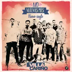 No Vuelvas Más - Single by Villa Cariño album reviews, ratings, credits