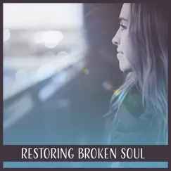 Restoring Broken Soul Song Lyrics