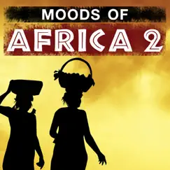 Moods of Africa, Vol. 2 by Various Artists album reviews, ratings, credits