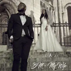 My Wife - Single by B.M. album reviews, ratings, credits