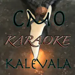 KALEVALA (Karaoke Version) by CMO album reviews, ratings, credits