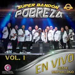 En Vivo Desde Mapimi, DGO, Vol.1 by Super Bandón Pobreza album reviews, ratings, credits