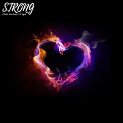Strong - Single by Keith Michael Wright album reviews, ratings, credits
