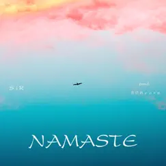 NAMASTE - Single by Sir album reviews, ratings, credits