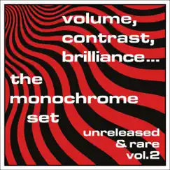 Volume, Contrast, Brilliance: Unreleased & Rare, Vol. 2 (Demos 1978 - 1991) by The Monochrome Set album reviews, ratings, credits