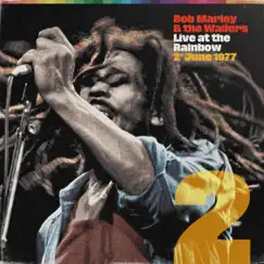 Live At The Rainbow, 2nd June 1977 by Bob Marley & The Wailers album reviews, ratings, credits