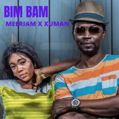 Bim Bam - Single by Xuman & Meeriam album reviews, ratings, credits